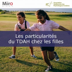 Les particularités du TDAH chez les filles