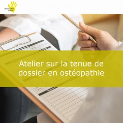 Atelier sur la tenue de dossiers en ostéopathie